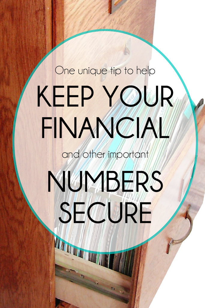 One Unique Tip to Help You Keep Your Financial and Other Important Numbers Secure