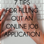 7 Tips for filling out an online job application