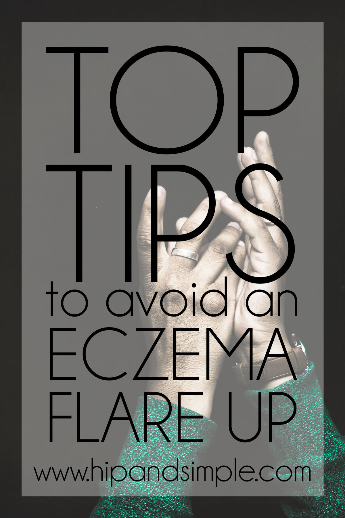 Top Tips tor Avoiding an Eczema Flare Up